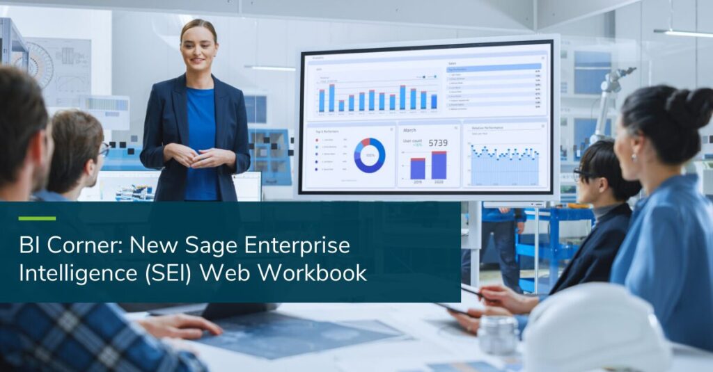 BI Corner: New Sage Enterprise Intelligence (SEI) Web Workbook - Blog Post Thumbnail